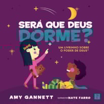 SERÁ QUE DEUS DORME?