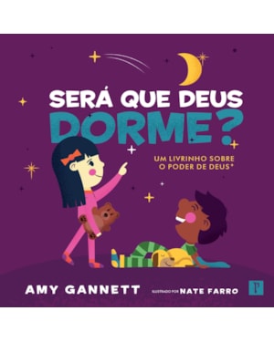 SERÁ QUE DEUS DORME?