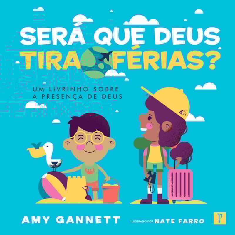 SERÁ QUE DEUS TIRA FÉRIAS