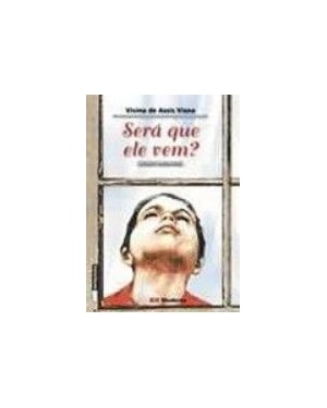 SERA QUE ELE VEM? - 2