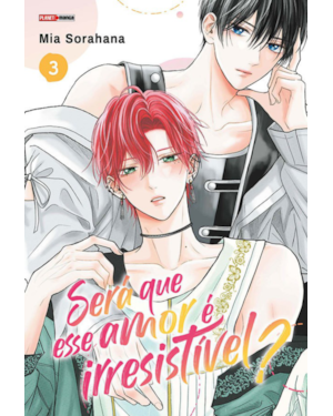 Será que esse amor é irresistível? 03