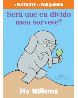 SERÁ QUE EU DIVIDO O MEU SORVETE?
