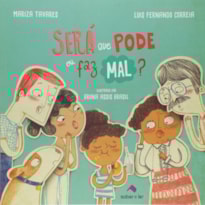 SERÁ QUE PODE OU FAZ MAL?