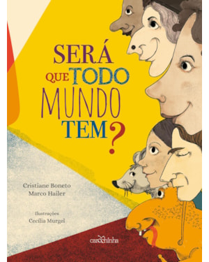 SERÁ QUE TODO MUNDO TEM?
