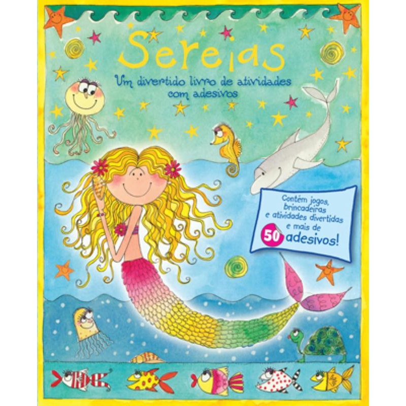 SEREIAS : UM DIVERTIDO LIVRO DE ATIVIDADES (+ ADESIVOS)