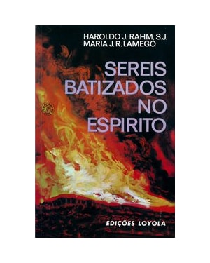 SEREIS BATIZADOS NO ESPÍRITO
