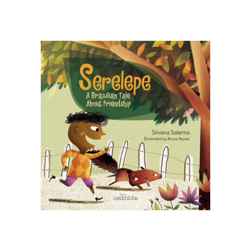 SERELEPE - A BRAZILIAN TALE ABOUT FRIENDSHIP