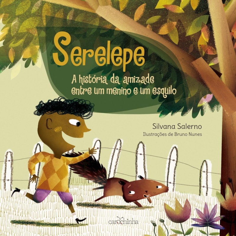 SERELEPE - A HISTÓRIA DA AMIZADE ENTRE UM MENINO E UM ESQUILO