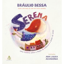SERENA: UMA HISTÓRIA SOBRE A MAGIA DA INFÂNCIA E O PODER DA UNIÃO