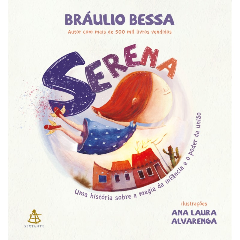 SERENA: UMA HISTÓRIA SOBRE A MAGIA DA INFÂNCIA E O PODER DA UNIÃO