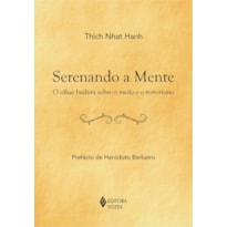 SERENANDO A MENTE: O OLHAR BUDISTA SOBRE O MEDO E O TERRORISMO