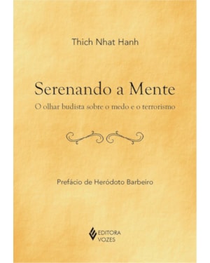 SERENANDO A MENTE: O OLHAR BUDISTA SOBRE O MEDO E O TERRORISMO