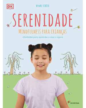 Serenidade mindfulness para crianças
