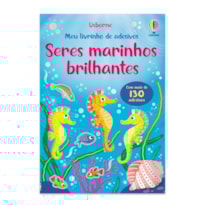 SERES MARINHOS BRILHANTES: MEU LIVRINHO DE ADESIVOS