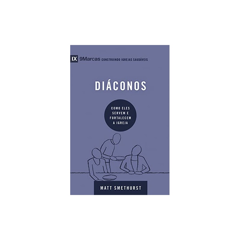 Série 9marcas - diáconos