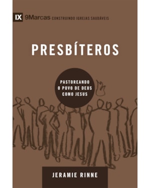 Série 9marcas - presbíteros