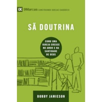 Série 9marcas - sã doutrina
