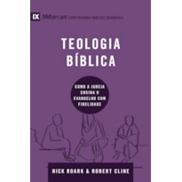 SÉRIE 9MARCAS - TEOLOGIA BÍBLICA