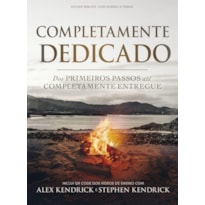 SÉRIE A FORJA - COMPLETAMENTE DEDICADO - ESTUDO BÍBLICO