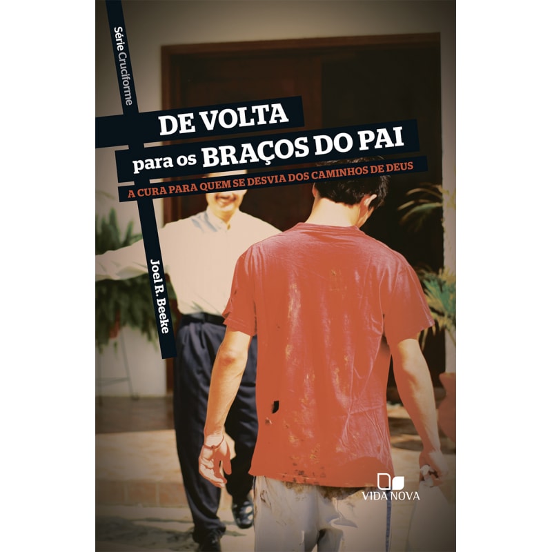 Série cruciforme - de volta para os braços do pai