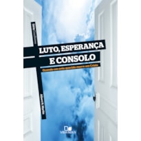 Série cruciforme - luto, esperança e consolo