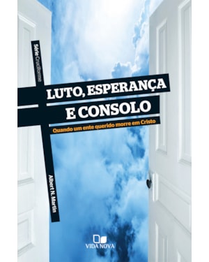 Série cruciforme - luto, esperança e consolo
