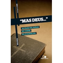 Série cruciforme - "mas deus"