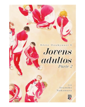 SÉRIE DOUKYUSEI - JOVENS ADULTOS - PART. 2 - VOL. 06