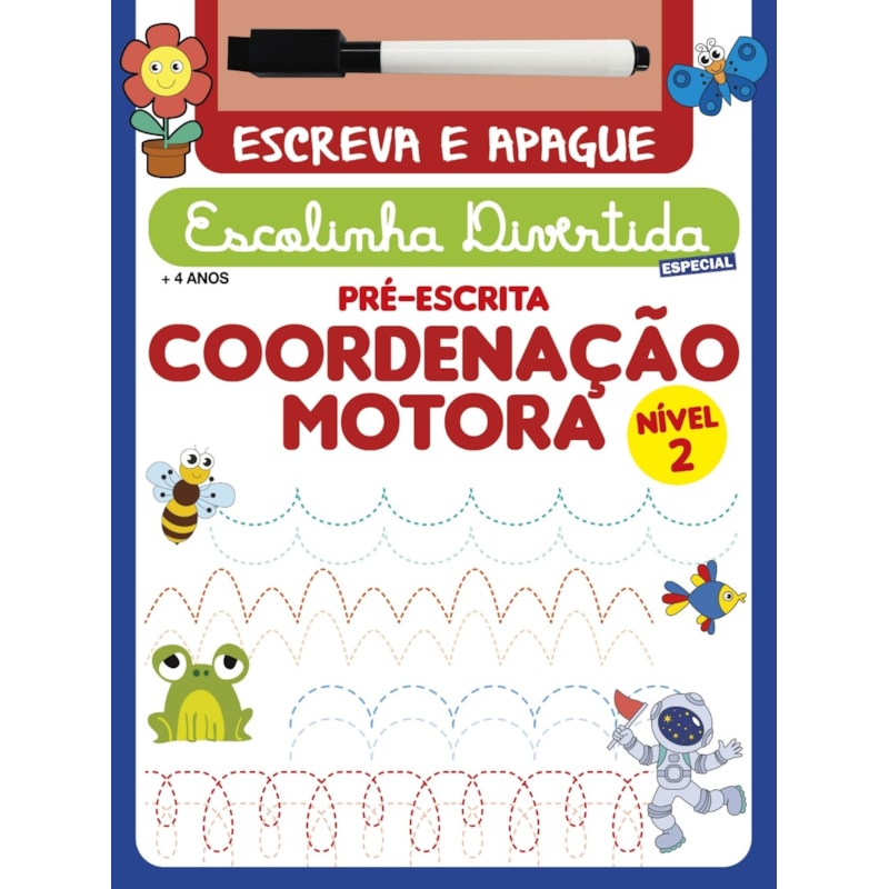 SÉRIE ESCOLINHA DIVERTIDA ESPECIAL - COORDENAÇÃO MOTORA NÍVEL 2