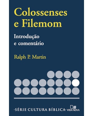 Série introdução e comentário - colossenses e filemom