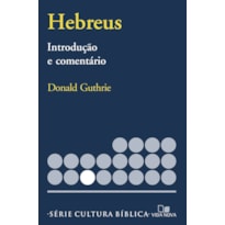 Série introdução e comentário - hebreus