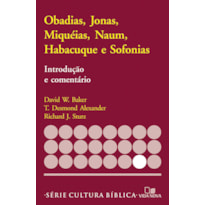 Série introdução e comentário - obadias, jonas, miquéias, naum