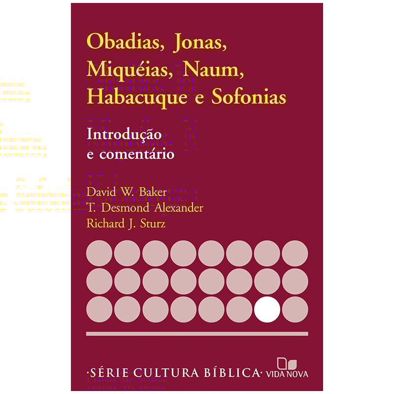 Série introdução e comentário - obadias, jonas, miquéias, naum