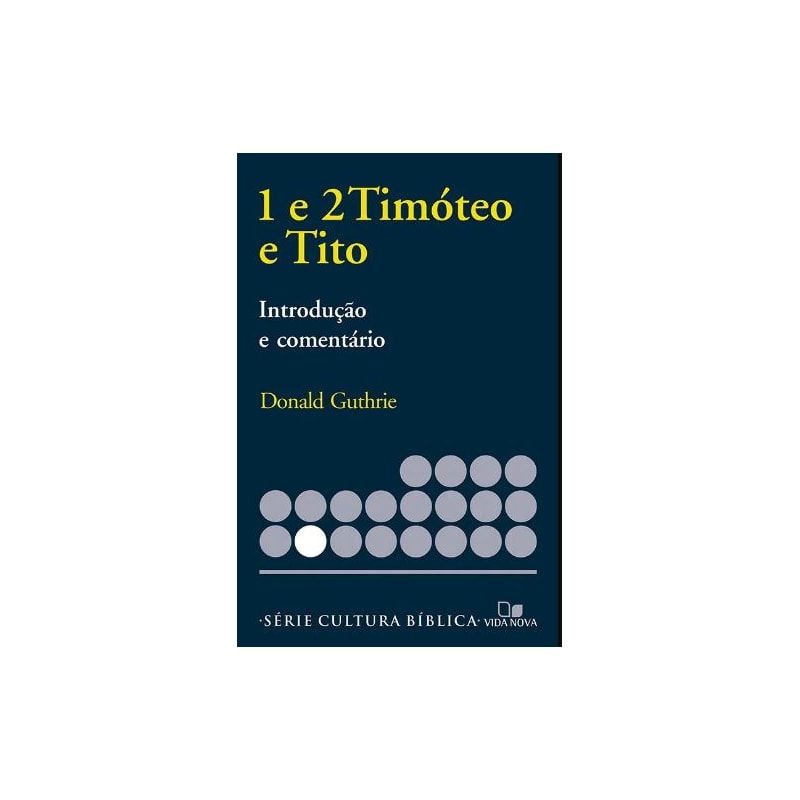 Série introdução e comentário - timóteo 1 e 2 e tito