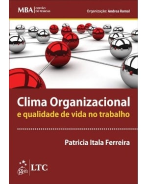 SÉRIE MBA GESTÃO DE PESSOAS - CLIMA ORGANIZACIONAL E QUALIDADE DE VIDA NO TRABALHO