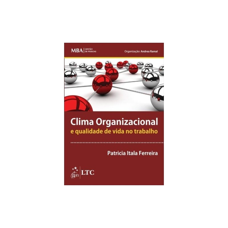 SÉRIE MBA GESTÃO DE PESSOAS - CLIMA ORGANIZACIONAL E QUALIDADE DE VIDA NO TRABALHO
