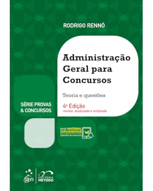 SÉRIE PROVAS ||CHR(38)|| CONCURSOS - ADMINISTRAÇÃO GERAL PARA CONCURSOS - 4ª EDIÇÃO 2021