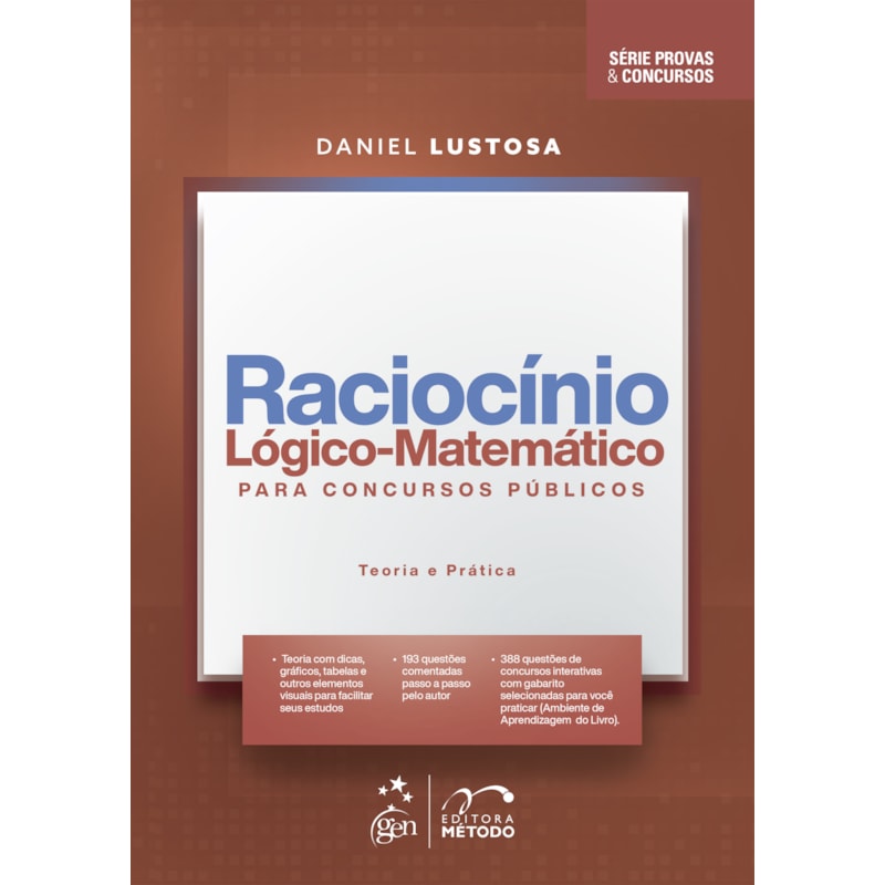 SÉRIE PROVAS CONCURSOS-RACIOCÍNIO LÓGICO-MATEMÁTICO CONCURSOS PÚB-TEORIA E PRÁTICA- 1ª EDIÇÃO 2023