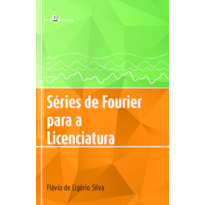Séries de Fourier para a Licenciatura