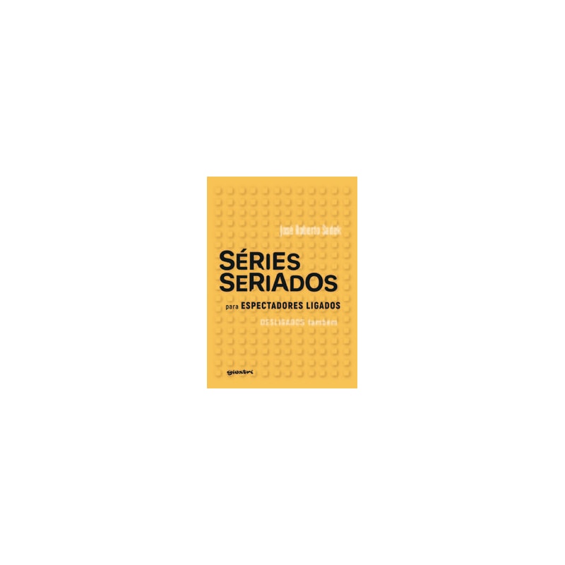 Séries e Seriados: Para espectadores ligados e desligados também