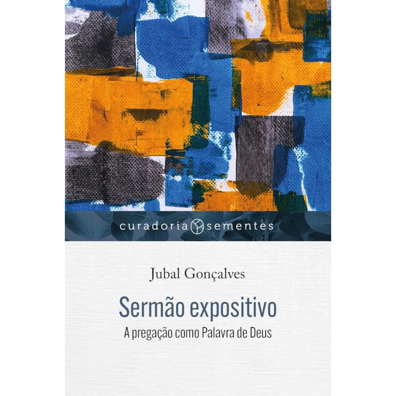 SERMÃO EXPOSITIVO: A PREGAÇÃO COMO PALAVRA DE DEUS