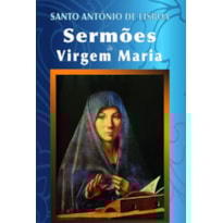 SERMÕES À VIRGEM MARIA SERMÕES À VIRGEM MARIA