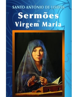 SERMÕES À VIRGEM MARIA