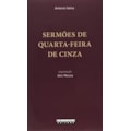 SERMÕES DE QUARTA FEIRA DE CINZA