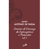 Sermões: Do Domingo da Septuagésima a Pentecostes - Vol 12/1 (Luxo)