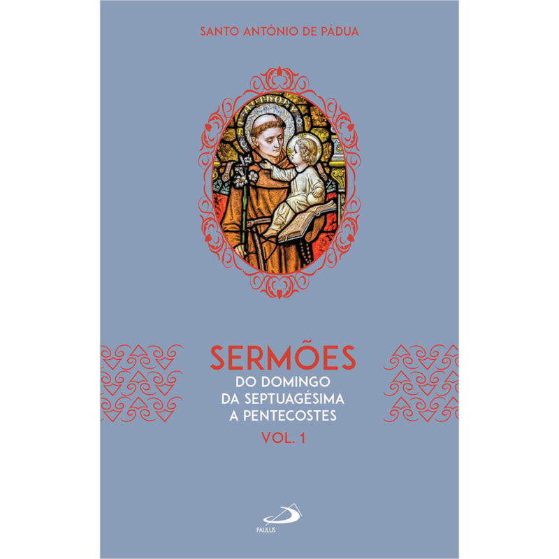 Sermões - Do domingo do sepultamento a pentecostes