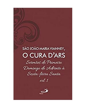 Sermões do Primeiro Domingo do Advento à Sexta-feira Santa - Vol 7/1 (Luxo)