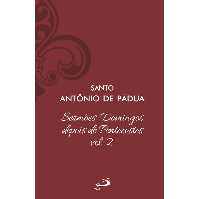 Sermões Domingos Depois de Pentecostes - Vol. 12/2 (Luxo)