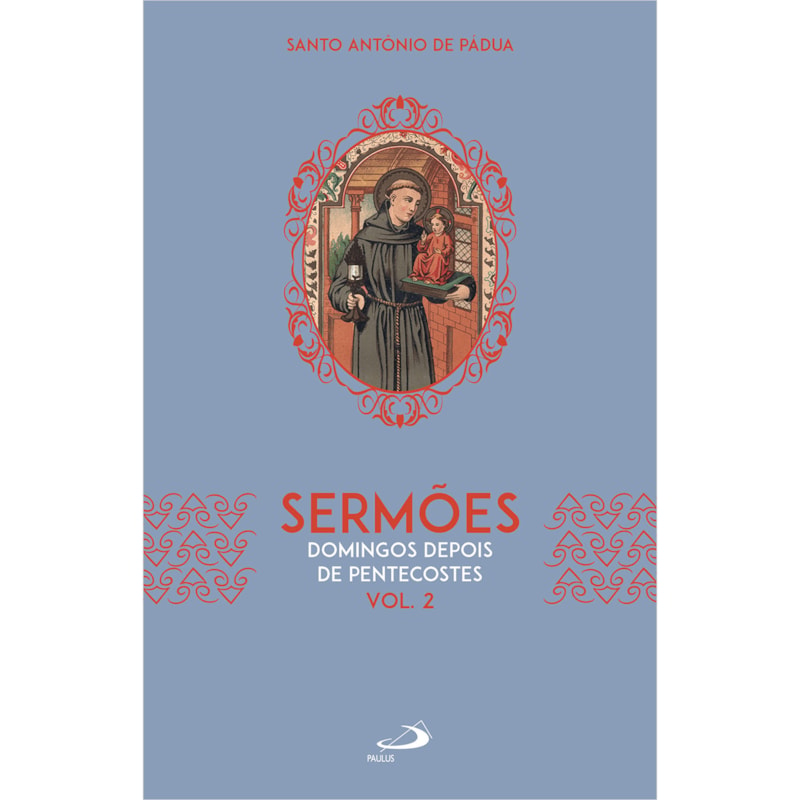 Sermões - Domingos Depois de Pentecostes (Vol. 2)