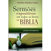 SERMOES EXPOSITIVOS EM TODOS OS LIVROS DA BIBLIA - ANTIGO TESTAMENTO